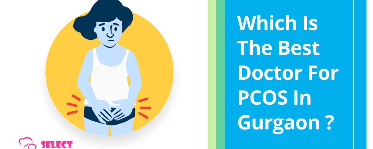 Best Doctor For PCOS In Gurgaon