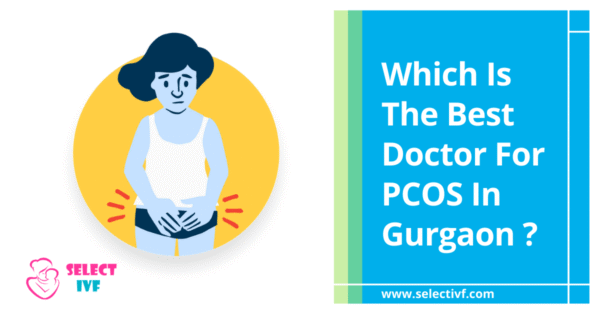 Best Doctor For PCOS In Gurgaon