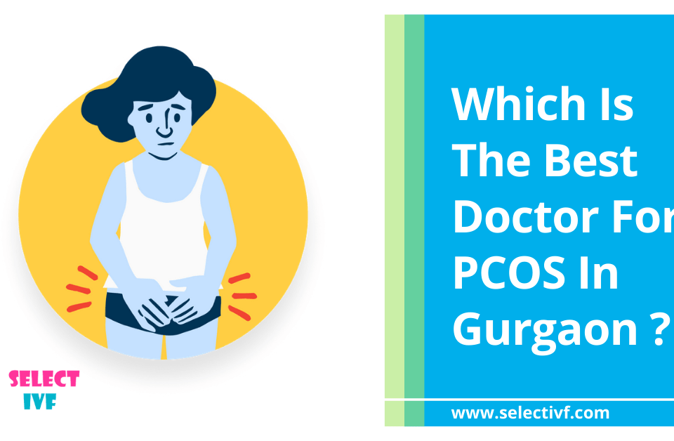 Best Doctor For PCOS In Gurgaon
