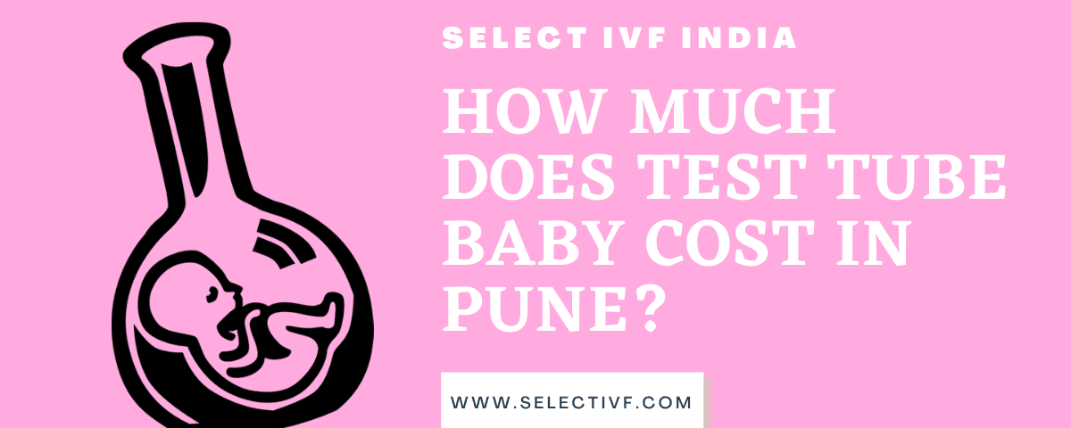 Test Tube Baby cost in Pune