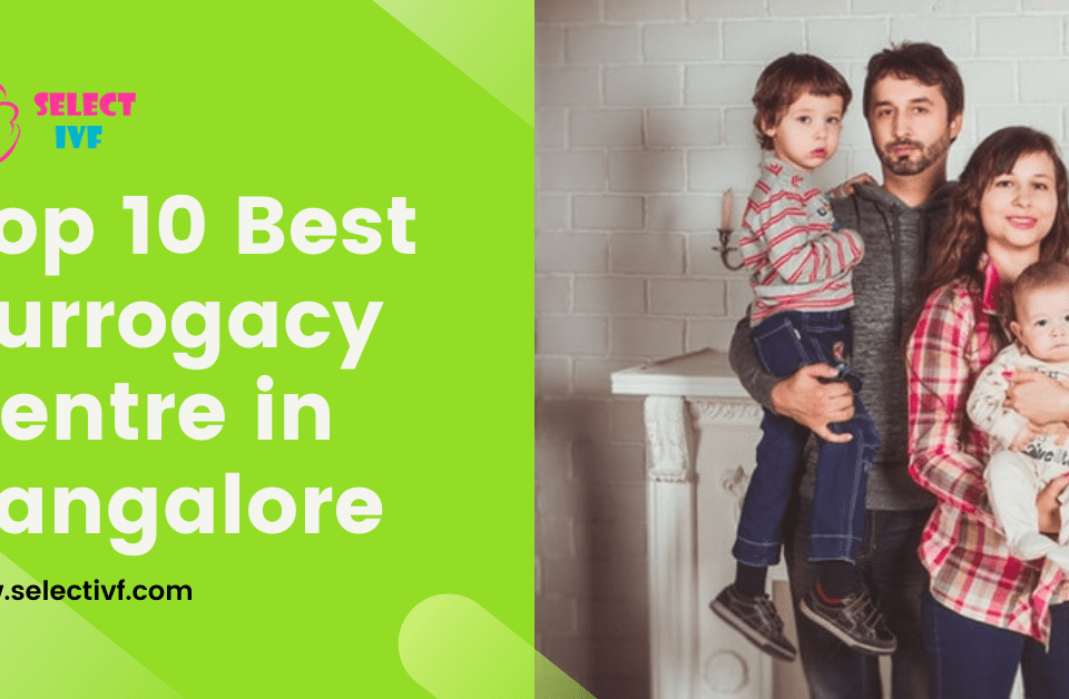 Best Surrogacy Centre in Bangalore