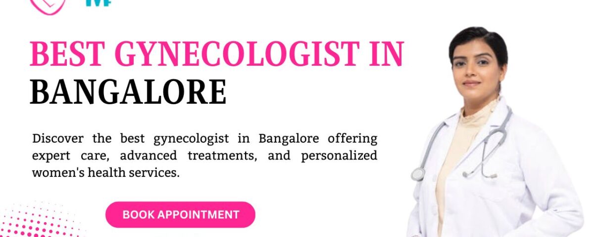 Best Gynecologist in Bangalore