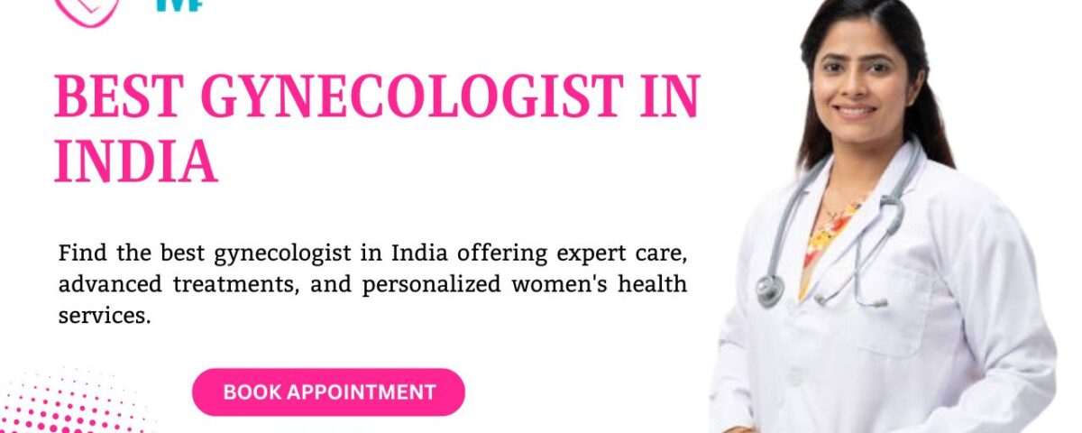 Best Gynecologist in India