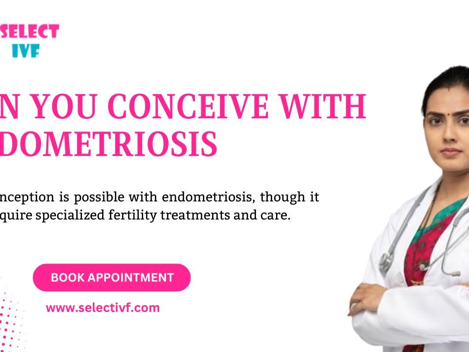Can you conceive with endometriosis