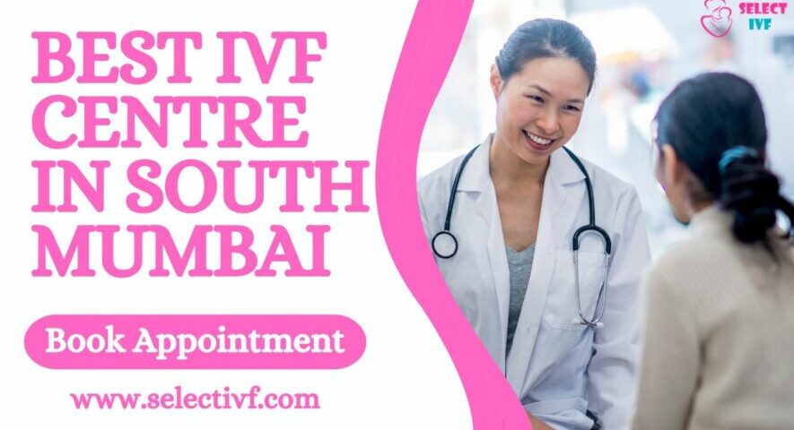 Best IVF Centre in South Mumbai