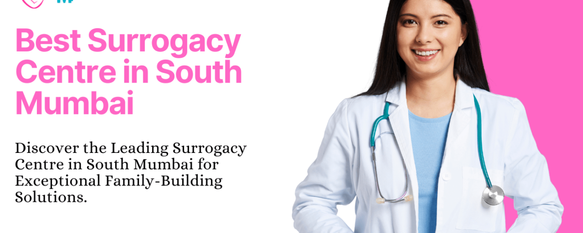 best Surrogacy Centre in South Mumbai
