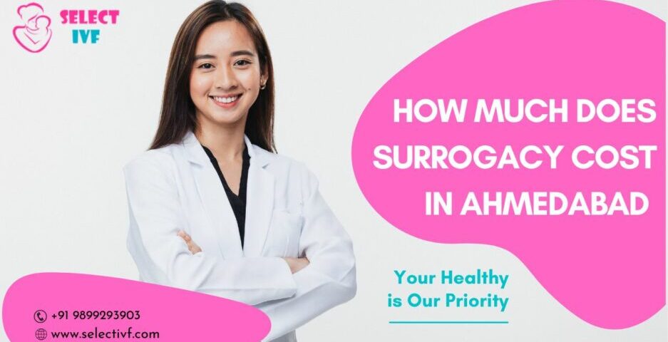 Surrogacy Cost in Ahmedabad