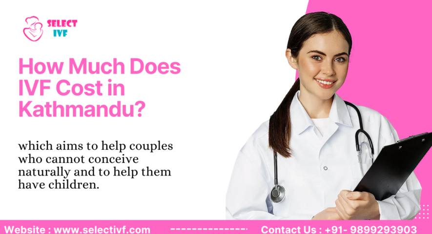 IVF Cost in Kathmandu