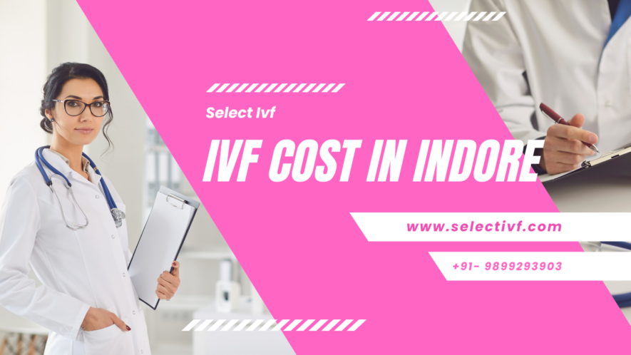 IVF cost in Indore