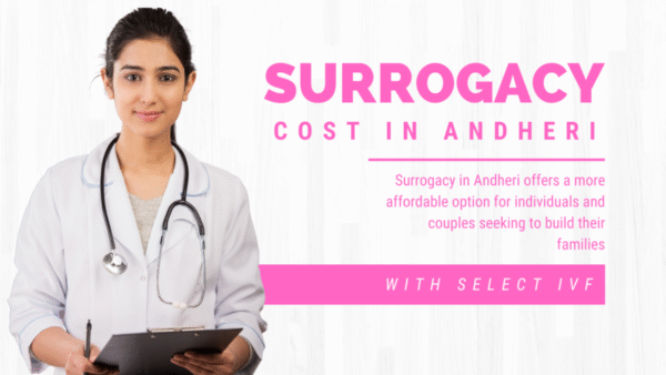 Surrogacy Cost in Andheri