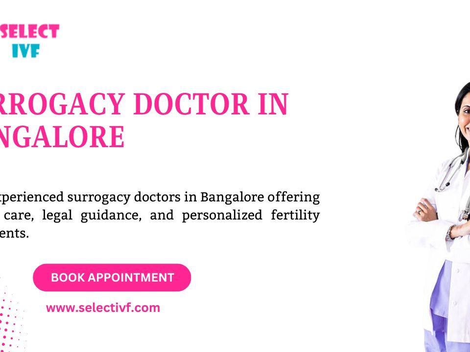 Surrogacy Doctor in Bangalore