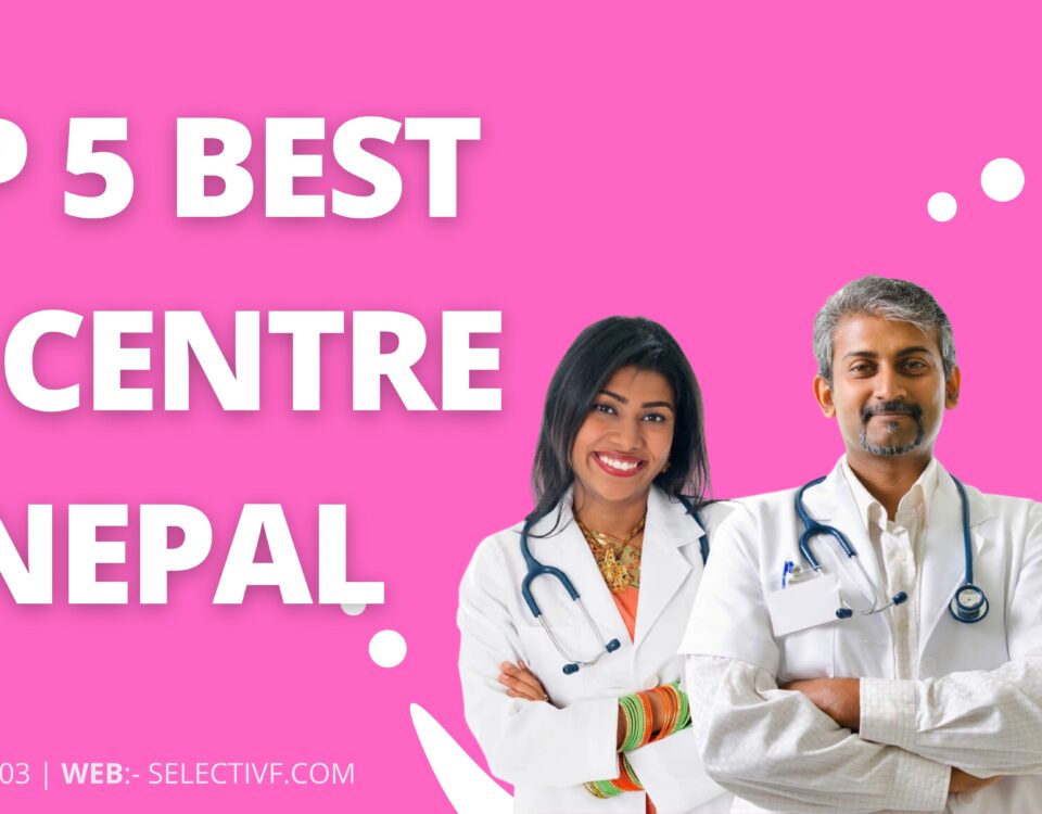Top 5 Best IVF Centre in Nepal