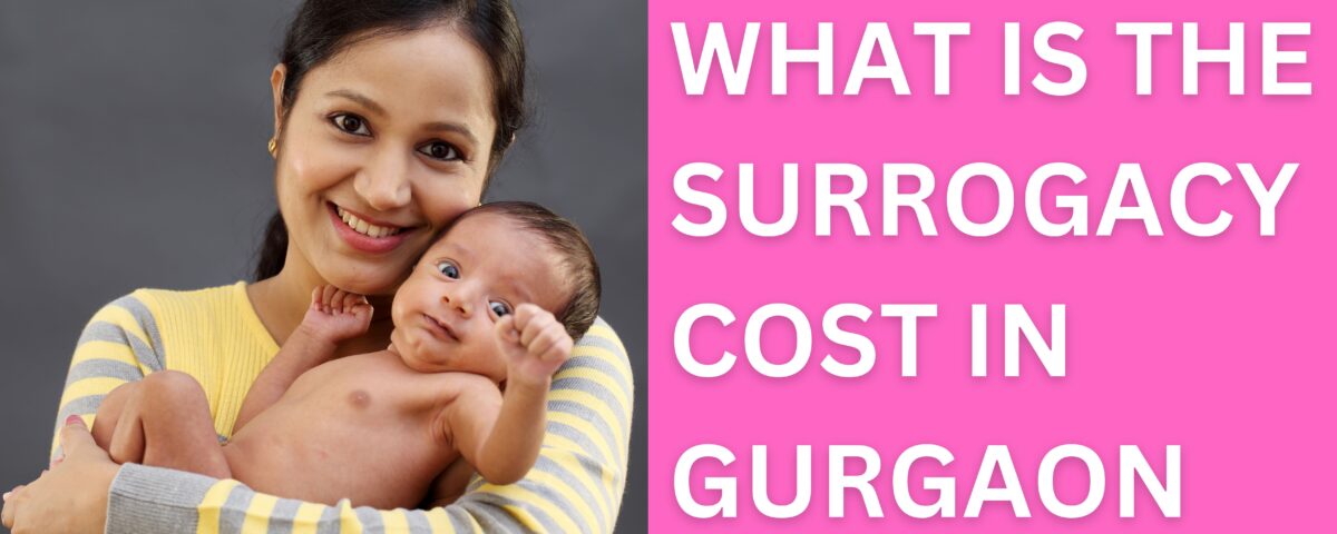 Surrogacy Cost in Gurgaon