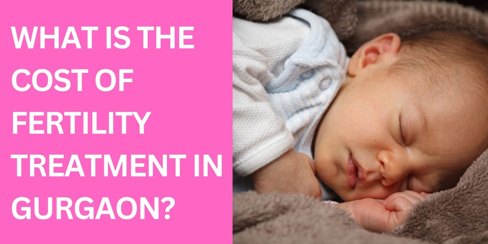 Cost of Fertility Treatment in Gurgaon