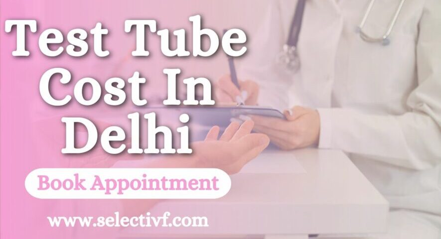 Test Tube Cost In Delhi