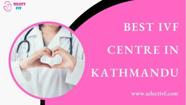 Best IVF Centre in Kathmandu Best IVF Centre in Kathmandu
