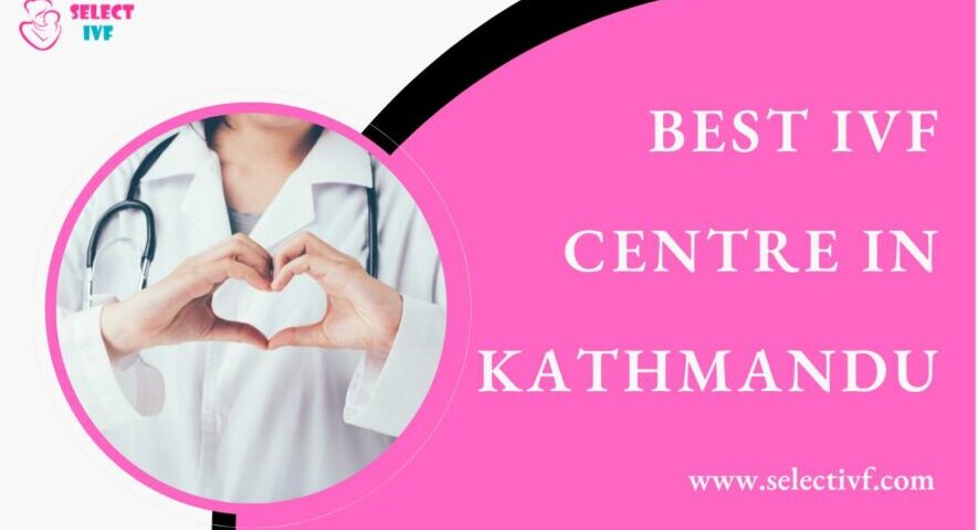 Best IVF Centre in Kathmandu