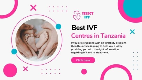 Best IVF Centres in Tanzania