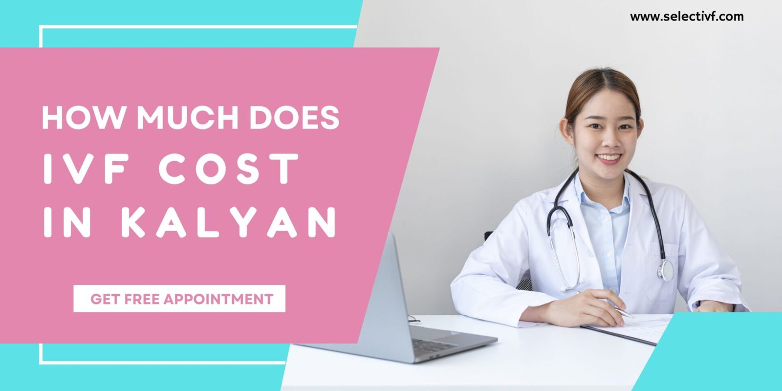 How Much Does IVF Cost In Kalyan 2023