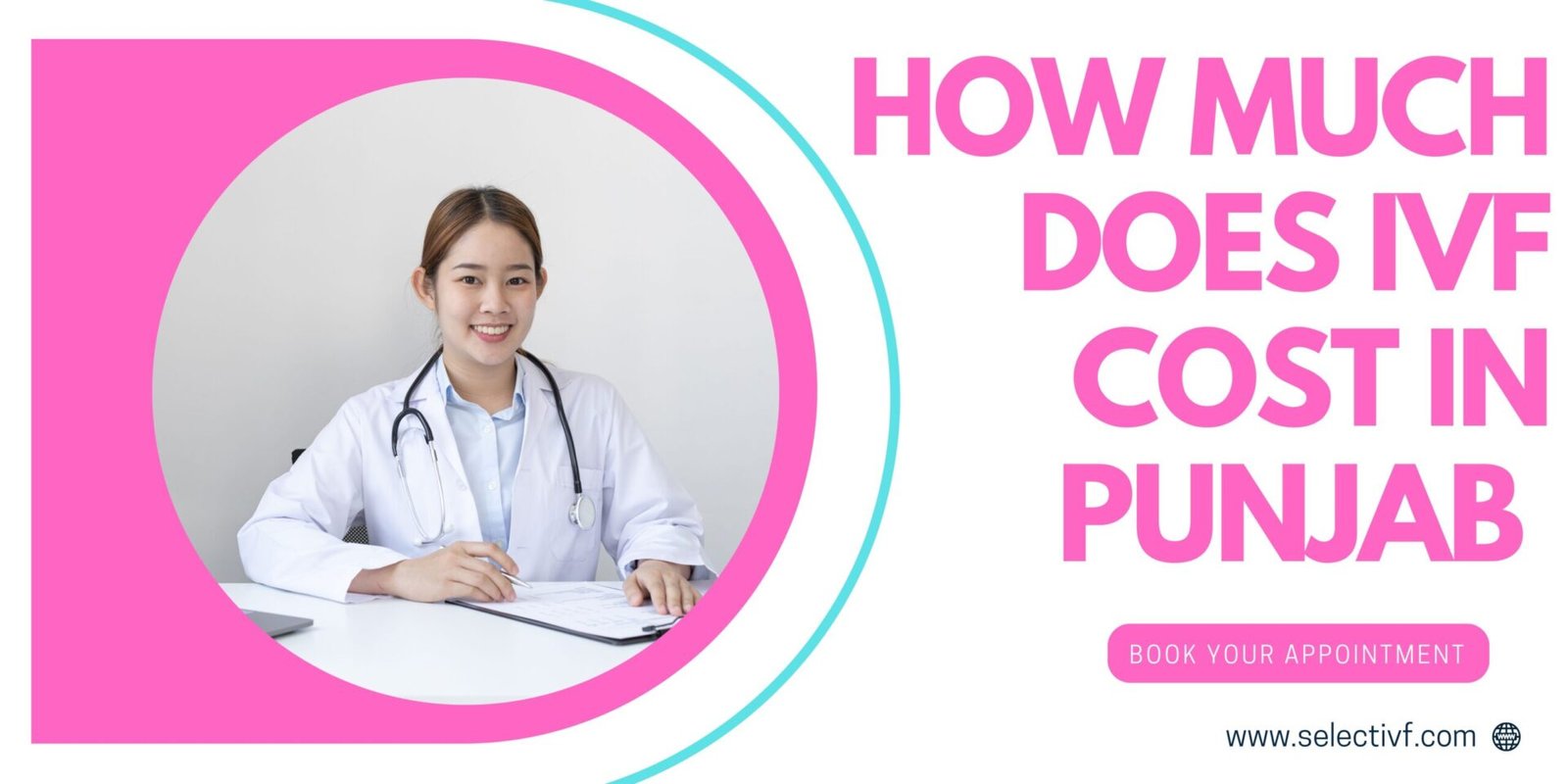 How Much Does IVF Cost in Punjab