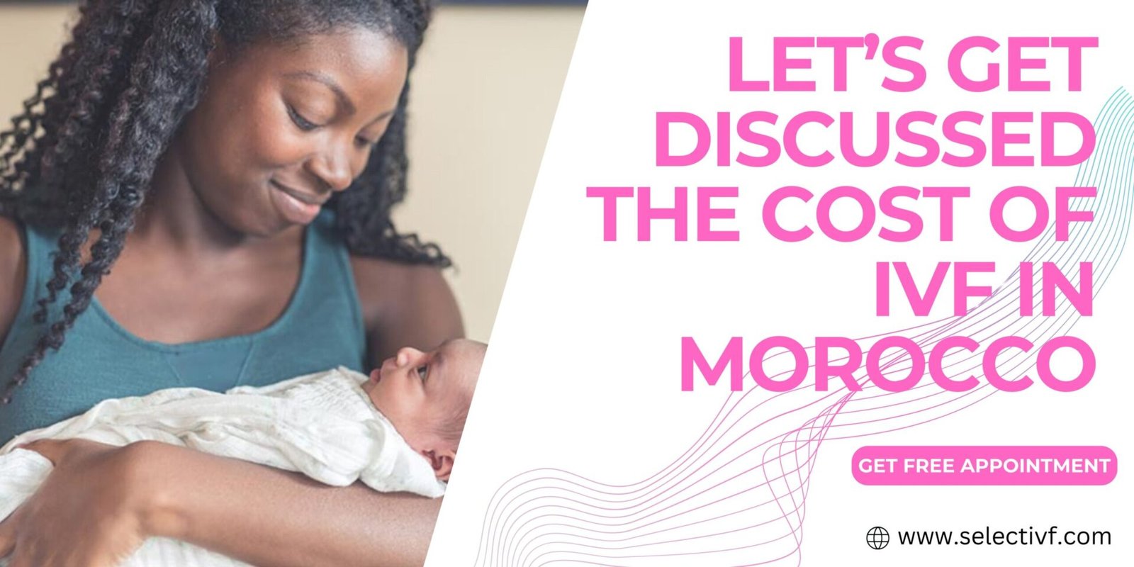 Let’s Get Discussed The Cost of IVF in Morocco 2023