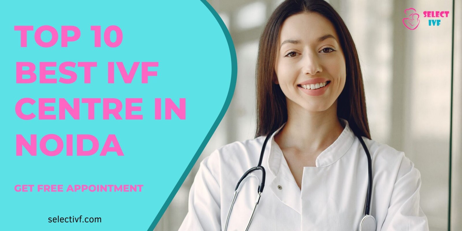 Top 10 Best IVF Centre in Noida 2023