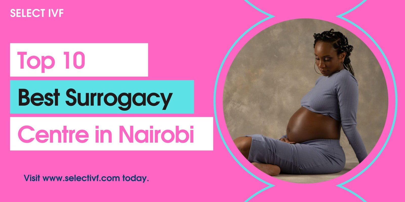 Top 10 Best Surrogacy Centre in Nairobi 2023