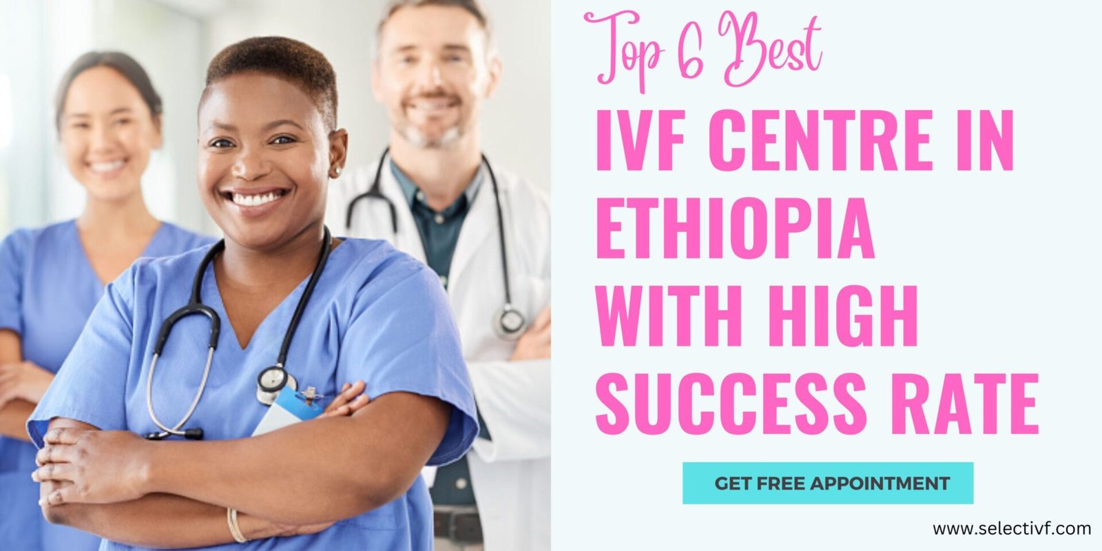 Top 6 Best IVF Centre In Ethiopia With High Success rate in 2023