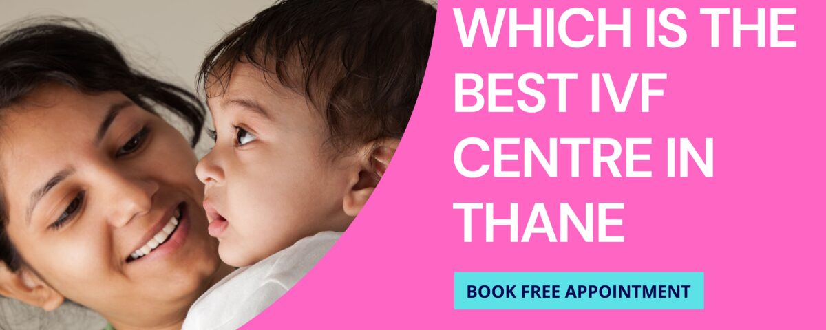 Best IVF Centre In Thane