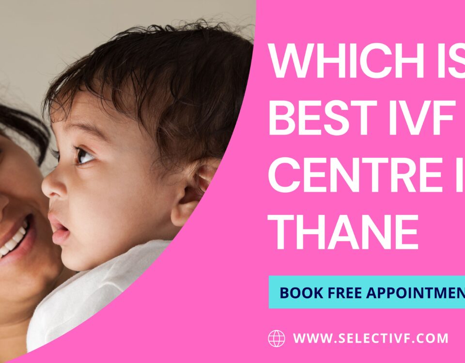 Best IVF Centre In Thane