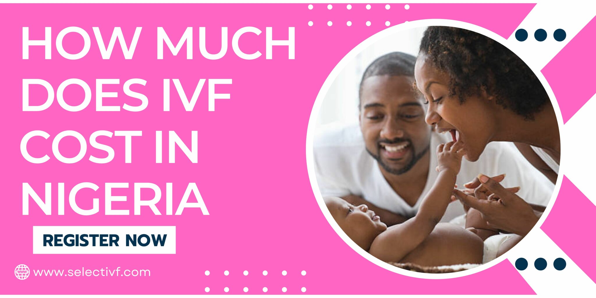 How Much Does IVF Cost in Nigeria 2023