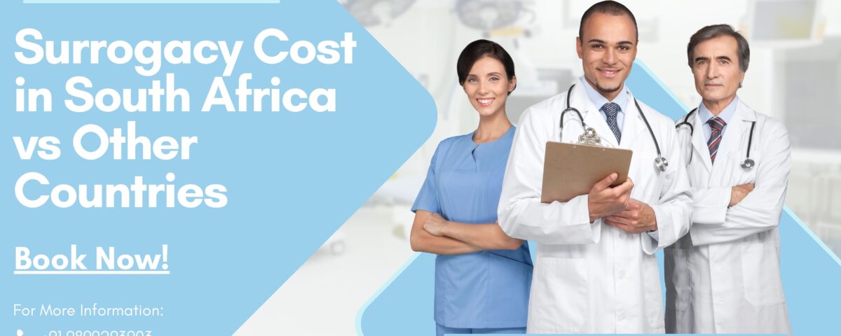 Surrogacy Cost in South Africa vs Other Countries in 2023