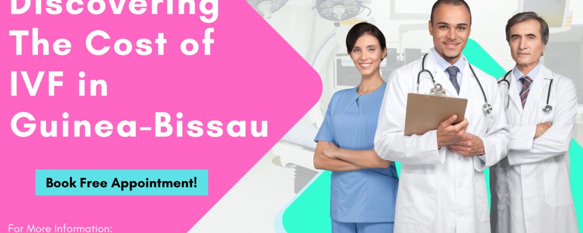 Cost of IVF in Guinea-Bissau 2023