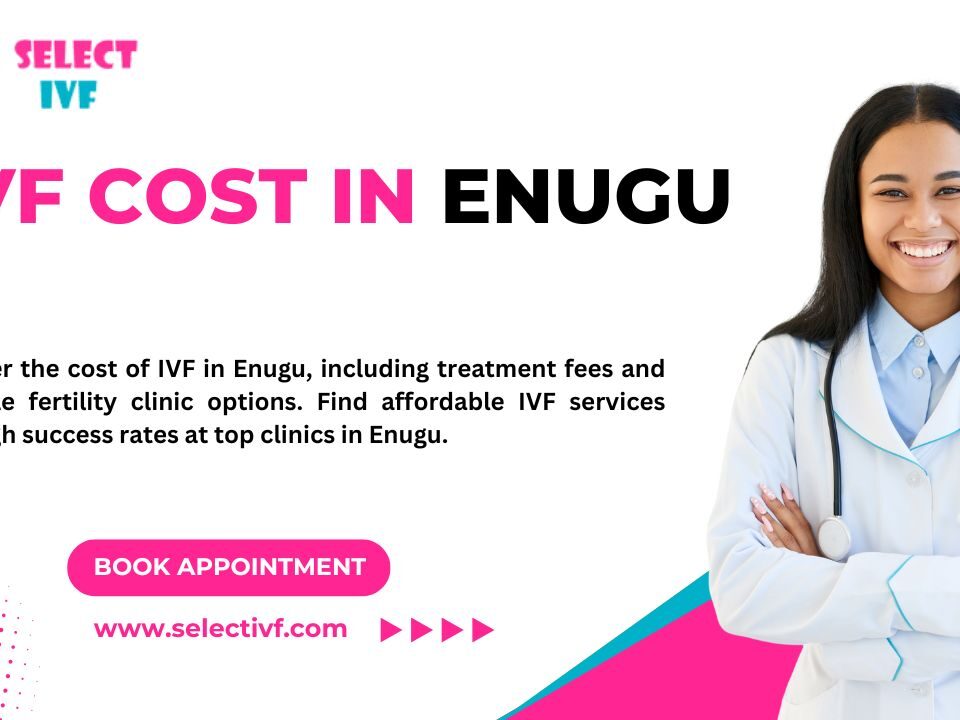 IVF Cost in Enugu