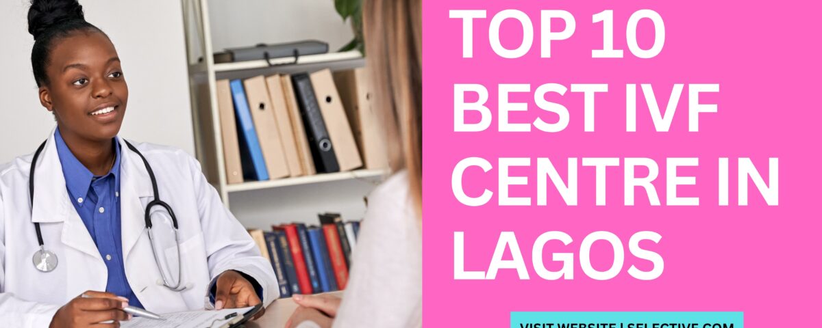Best IVF Centre in Lagos