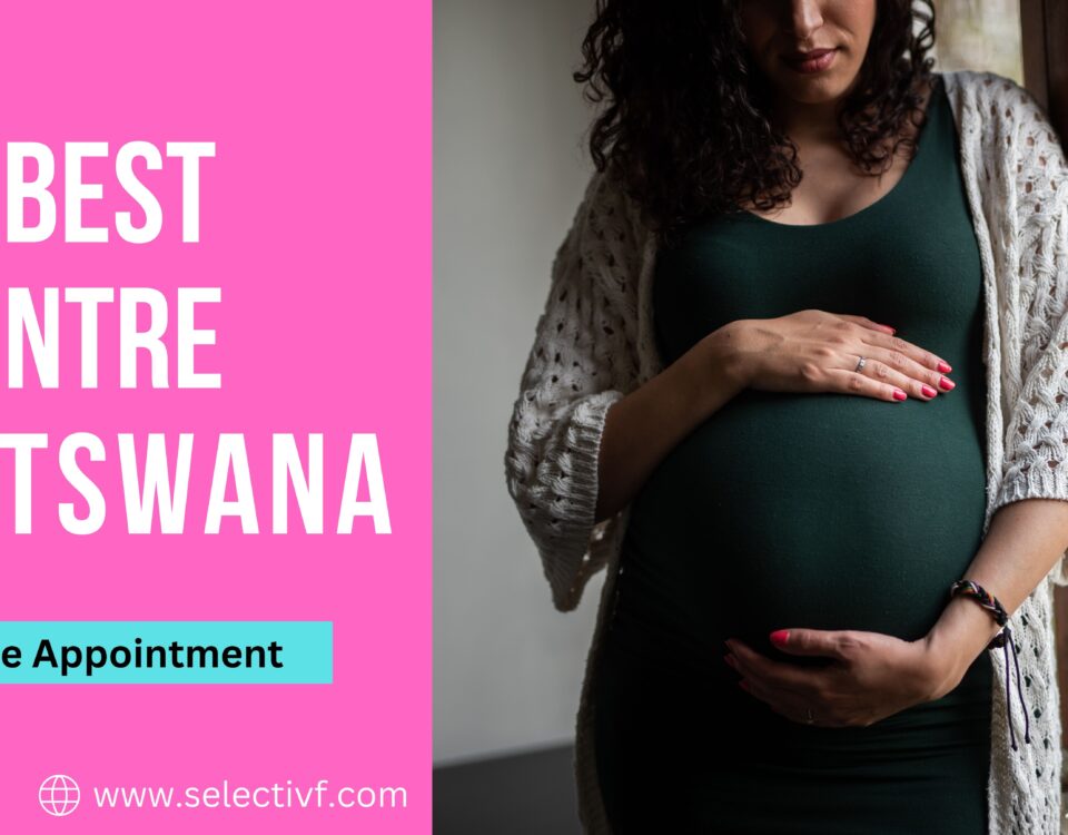 Top 4 Best IVF Centre in Botswana 2023