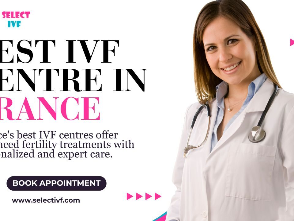 Best IVF Centre in France