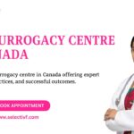 Best Surrogacy Centre in Canada