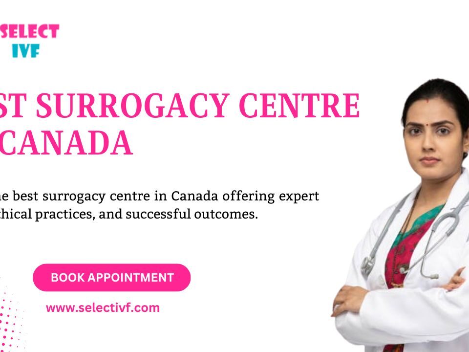 Best Surrogacy Centre in Canada