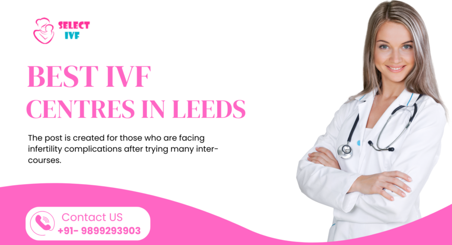 Best IVF Centres in Leeds