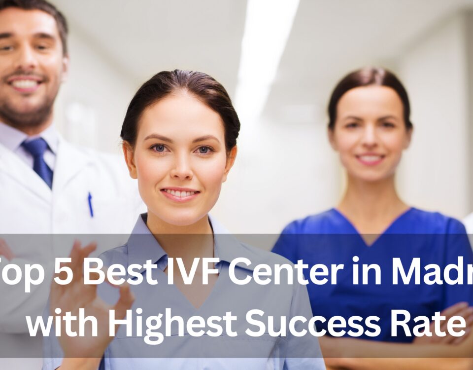 Top 5 Best IVF Center in Madrid with Highest Success Rate 2023