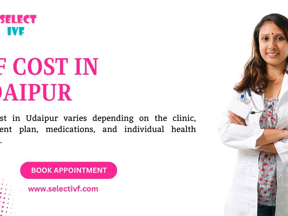 IVF Cost in Udaipur