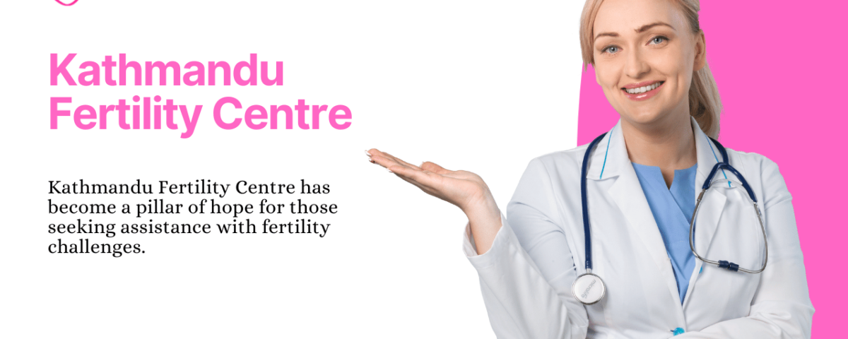 Kathmandu Fertility Centre