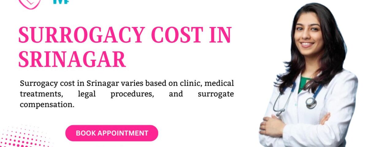 Surrogacy Cost in Srinagar