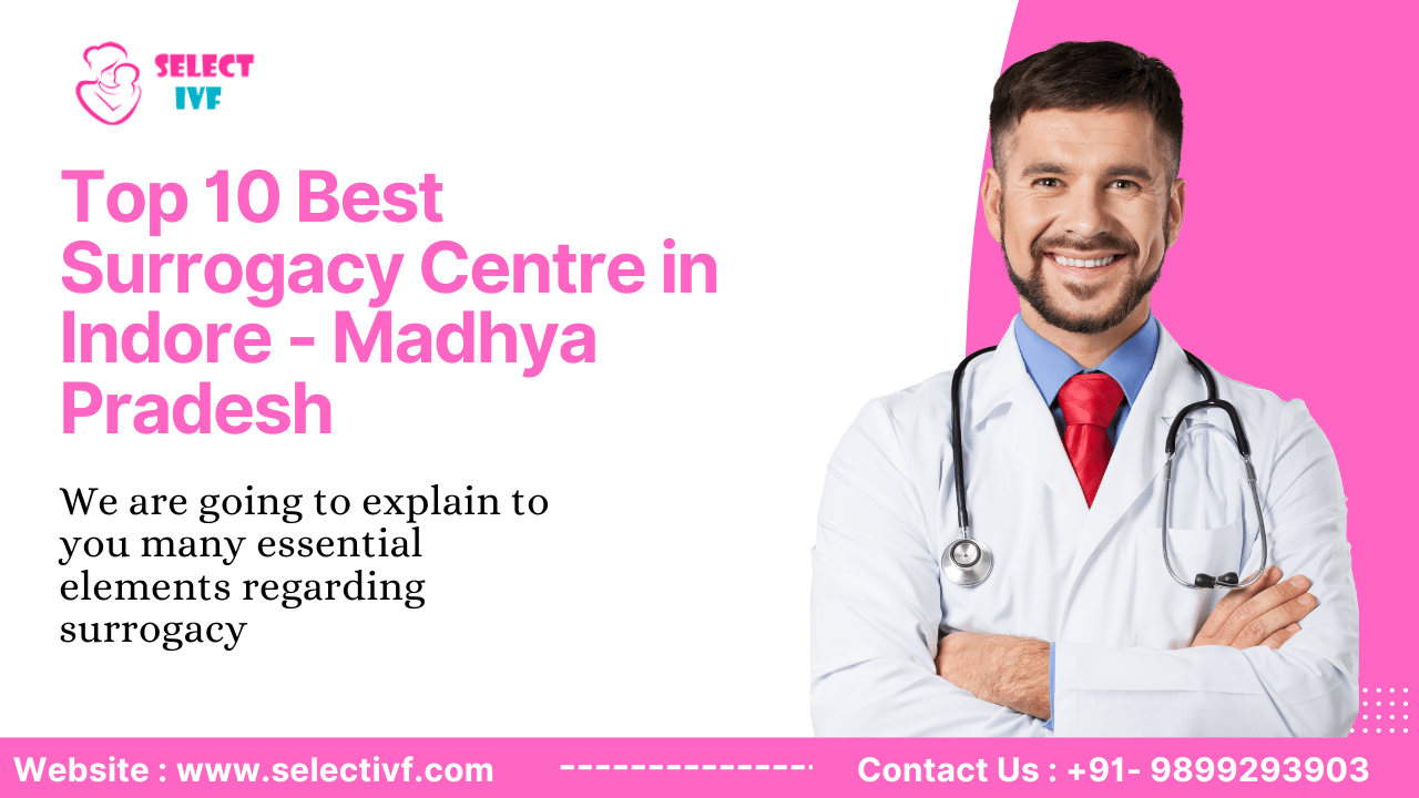 Best Surrogacy Centre in Indore - Madhya Pradesh