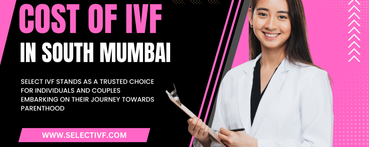 cost of IVF in South Mumbai