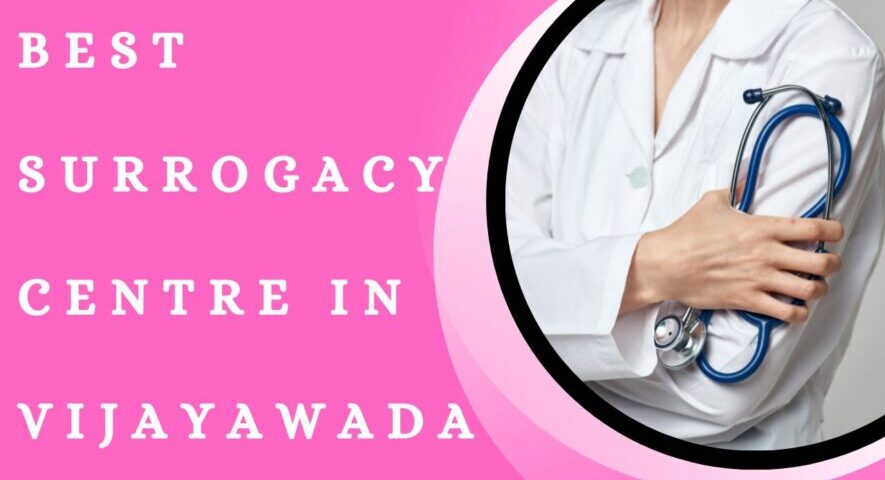 Best Surrogacy Centre in Vijayawada