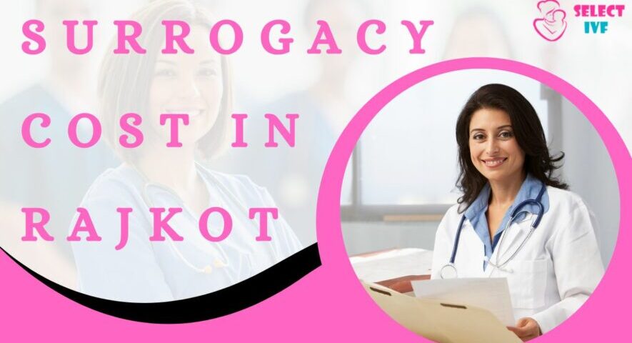 Surrogacy Cost in Rajkot