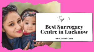 Best Surrogacy Centre in Lucknow