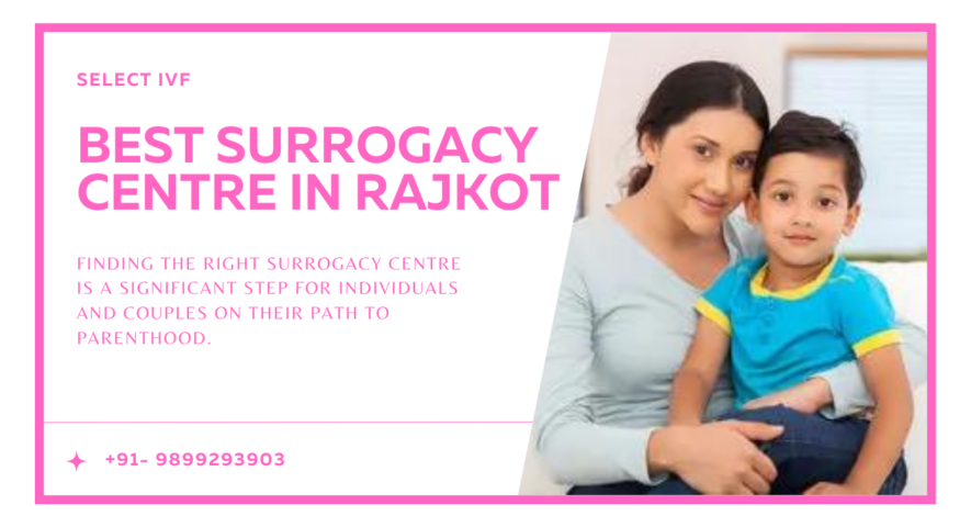 Best Surrogacy Centre in Rajkot